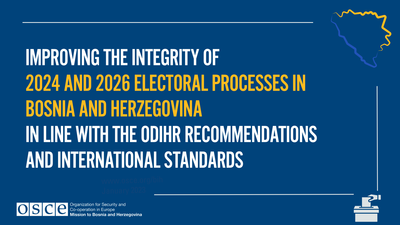 Improving electoral processes in Bosnia and Herzegovina, 2024 and 2026, with ODIHR standards. Map outline of Bosnia.