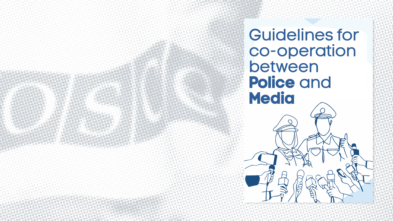 Police officers surrounded by microphones, symbolizing cooperation with the media, in a blue and white graphic style.